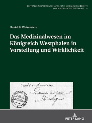 cover image of Das Medizinalwesen im Königreich Westphalen in Vorstellung und Wirklichkeit